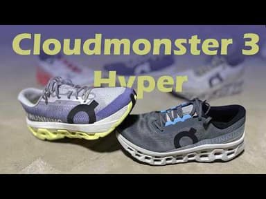 On Cloudmonster 3 vs Cloudmonster 3 Hyper First Impressions