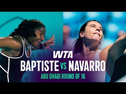 Hailey Baptiste vs. Emma Navarro | 2026 Abu Dhabi Round of 16 | WTA Match Highlights