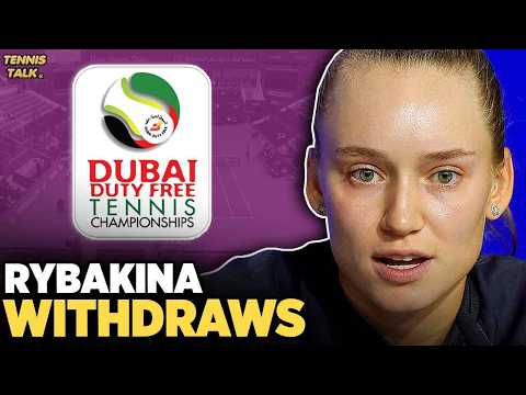 Rybakina Retires from Dubai Championships 2026 | Tennis News