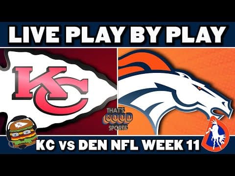 Broncos vs Chiefs Live Play by Play & Reaction