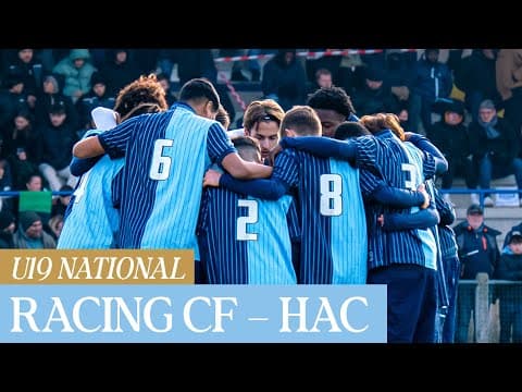 ⚽️ Résumé : Racing Club de France – HAC : 1-1 I U19 - 2025-2026