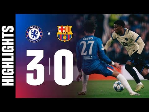 HIGHLIGHTS | CHELSEA 3 vs 0 FC BARCELONA | UEFA CHAMPIONS LEAGUE 🔵🔴