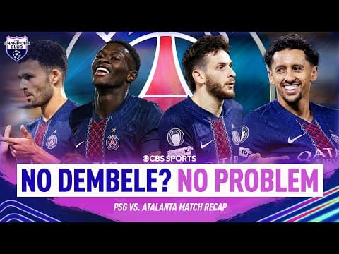 PSG outclass Atalanta in UCL Opener | Dembele Ballon D’or favorite? | Champions Club