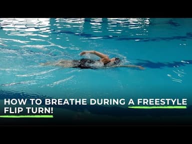 How to Breathe During a Freestyle Flip Turn!
