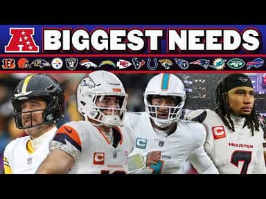 Every AFC Team’s Biggest Need this Offseason
