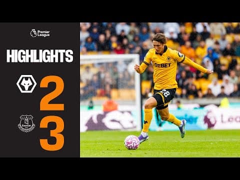 Narrow defeat at Molineux | Wolves 2-3 Everton | Highlights