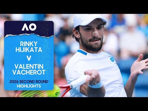 Rinky Hijikata v Valentin Vacherot Highlights | Australian Open 2026 Second Round