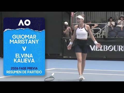 Guiomar Maristany v Elvina Kalieva Resumen con IA | Australian Open 2026 Fase Previa