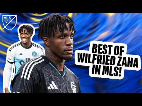 The MOST Dangerous Man in MLS!? | Best of Charlotte FC's Wilfried Zaha