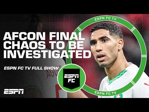 'BAD LOOK FOR FOOTBALL' 🗣️ CAF to investigate AFCON Final incident + UCL PREVIEW | ESPN FC