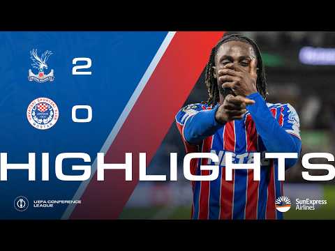 EAGLES SOAR INTO LAST 16 ✅🦅 | Crystal Palace 2-0 Zrinjski Mostar (3-1 AGG) | UEFA Conference League