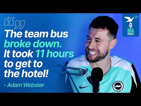 Adam Webster on Away Games: Team Bus Breakdowns, Card Schools and Hotel Toiletries | BHA Podcast