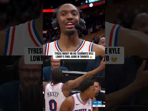 Tyrese Maxey speaks on teammate Kyle Lowry's final game in Toronto ๐ค