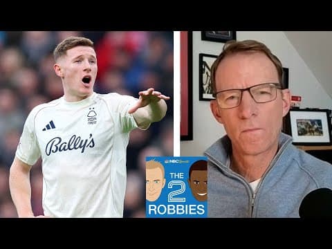 Elliot Anderson is 'not far off of Declan Rice' - Robbie Mustoe | The 2 Robbies Podcast | NBC Sports