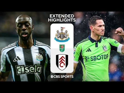 Newcastle United vs. Fulham: Extended Highlights | Carabao Cup Quarterfinals | CBS Sports Golazo