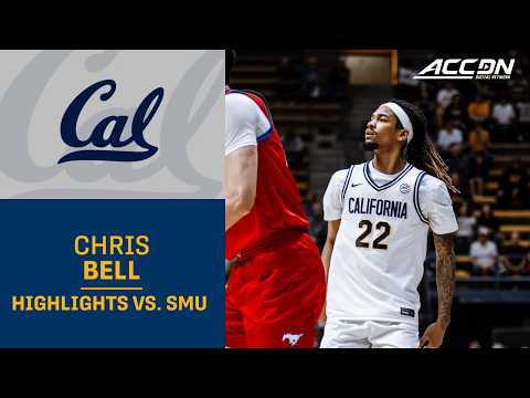 Cal Forward Chris Bell Highlights vs. SMU
