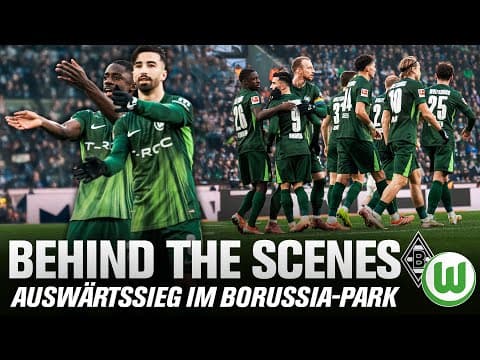 Drei Tore, drei Punkte ✅ | Hinter den Kulissen in Gladbach | BMG 🆚 VfL | WölfeTV
