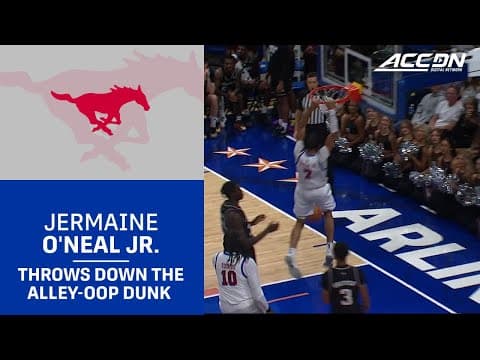 SMU's Jermaine O'Neal Jr. Throws Down The Alley-oop Dunk