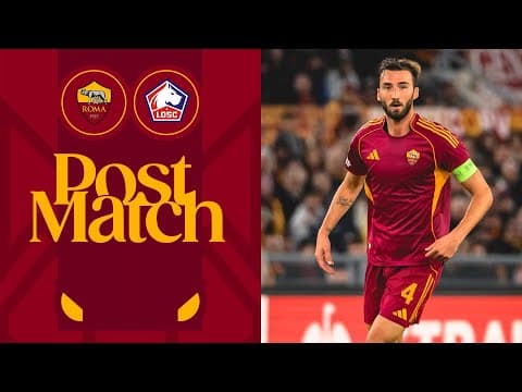BRYAN CRISTANTE | INTERVISTA POST ROMA-LILLE