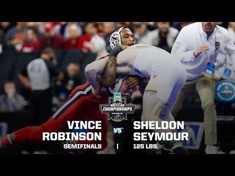 Vince Robinson vs. Sheldon Seymour: 2025 NCAA wrestling semifinal (125 pounds)