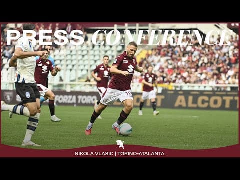 TORINO-ATALANTA | PRESS CONFERENCE NIKOLA VLASIC 🎙️