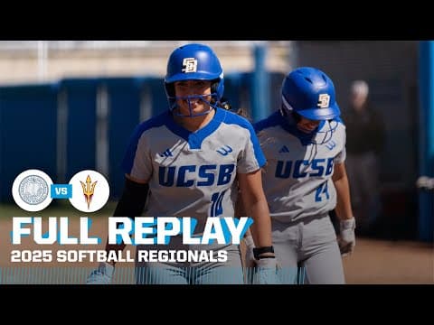 Santa Barbara vs. Arizona State: 2025 NCAA softball regionals | FULL REPLAY