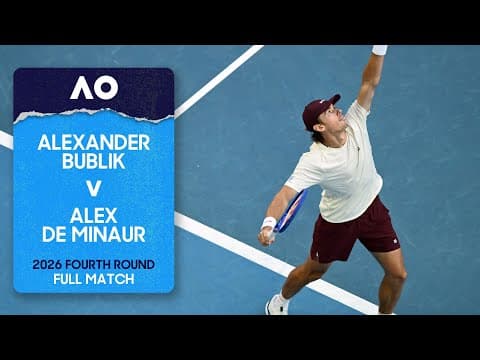 Alexander Bublik v Alex de Minaur Full Match | Australian Open 2026 Fourth Round