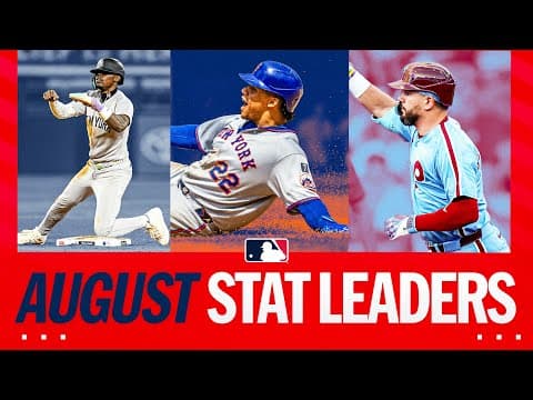 August MLB Stat Leaders! (Schwarber slugs 12 homers, Soto & Jazz steal 11 each, and MORE!)
