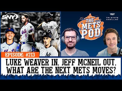 Mets add Luke Weaver, subtract Jeff McNeil, and have eyes on more moves | The Mets Pod
