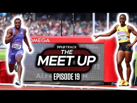 The Meet Up (Ep. 19) | London DL Highlights, Quincy Wilson’s Record & Reacting to Your Comments