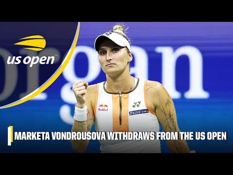 Breaking: Marketa Vondrousova has withdrawn from the US Open before quarterfinal match vs. Sabalenka