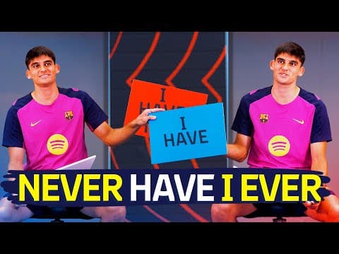 👀 NEVER HAVE I EVER... with GERARD MARTÍN 🔥 | FC Barcelona 🔵🔴