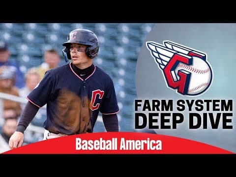 Cleveland Guardians Top Prospects Deep Dive