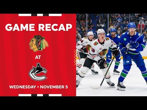 Blackhawks at Canucks Game Highlights | 11.5.25
