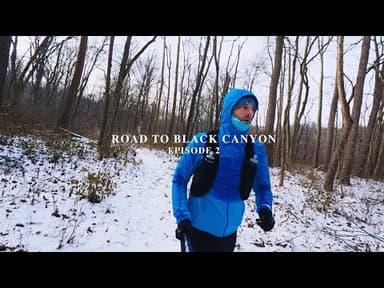 Road to Black Canyon 100k - Episode 2