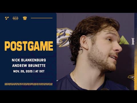 Nick Blankenburg & Andrew Brunette - Postgame: Nov. 26, 2025