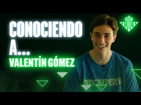 ¡Conociendo a... VALENTÍN GÓMEZ! 🇦🇷🧉 | VLOG | Real BETIS Balompié
