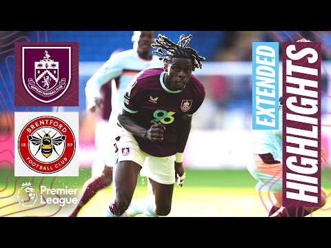 Burnley v Brentford | Extended Premier League Highlights