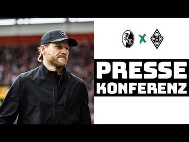 "Brutal enttäuscht" | 🎙️ PK nach SC Freiburg - Borussia