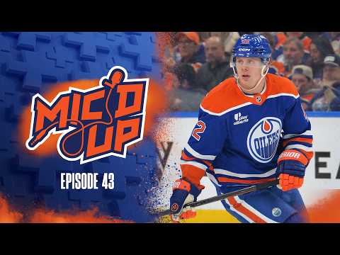 OILERS MIC'D UP | Episode 43 Trailer