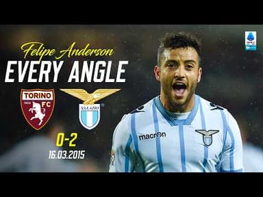 🔃 EVERY ANGLE - IL GOL DI FELIPE ANDERSON CONTRO IL TORINO