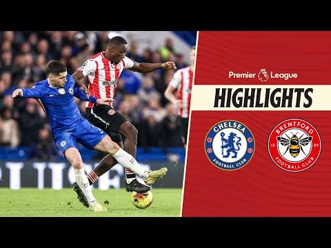 Defeat in west London derby | Chelsea 2-0 Brentford | Premier League Highlights