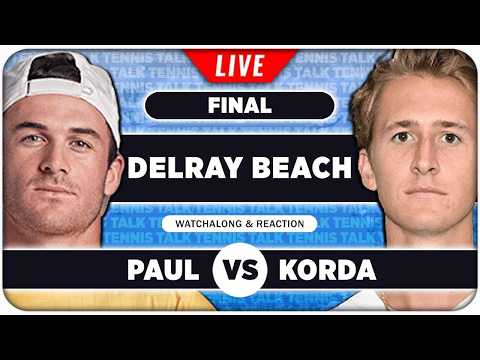 PAUL vs KORDA โข ATP Delray Beach 2026 Final โข LIVE Tennis Watchalong