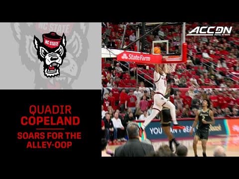 NC State High-Flyer Quadir Copeland Soars For The Alley-Oop