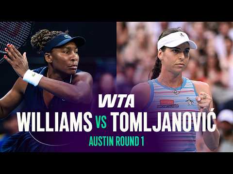 Venus Williams vs. Ajla Tomljanovic | 2026 Austin Round 1 | WTA Match Highlights