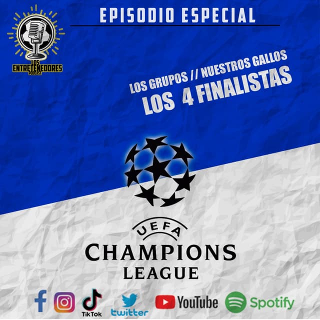 Los Entretenedores |T2| Ep. Especial: Champions League