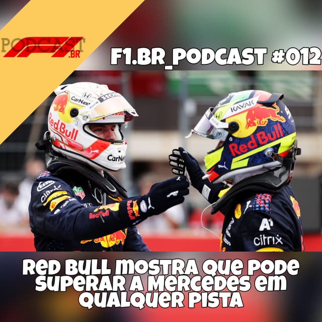 Red Bull mostra que pode superar Mercedes em qualquer pista - F1.br_podcast #012