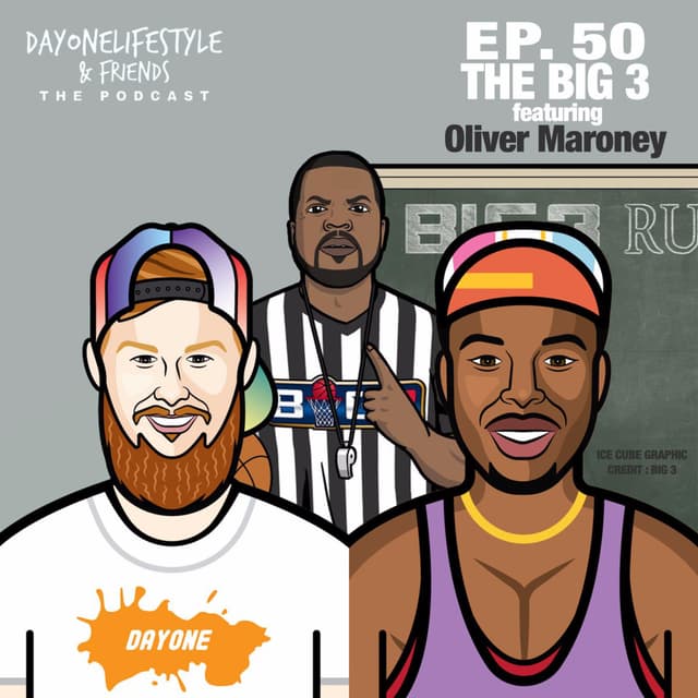 Episode 50: BIG3 Featuring Oliver Maroney
