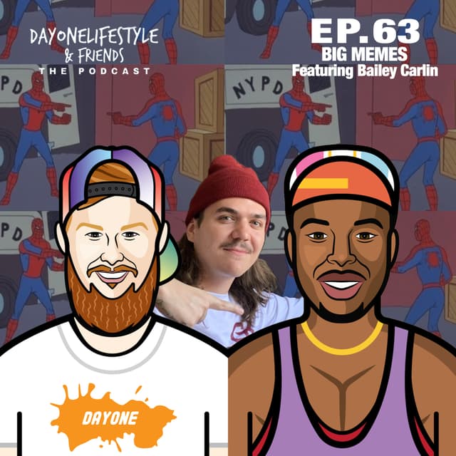 Episode 63: Big Memes featuring Bailey Carlin