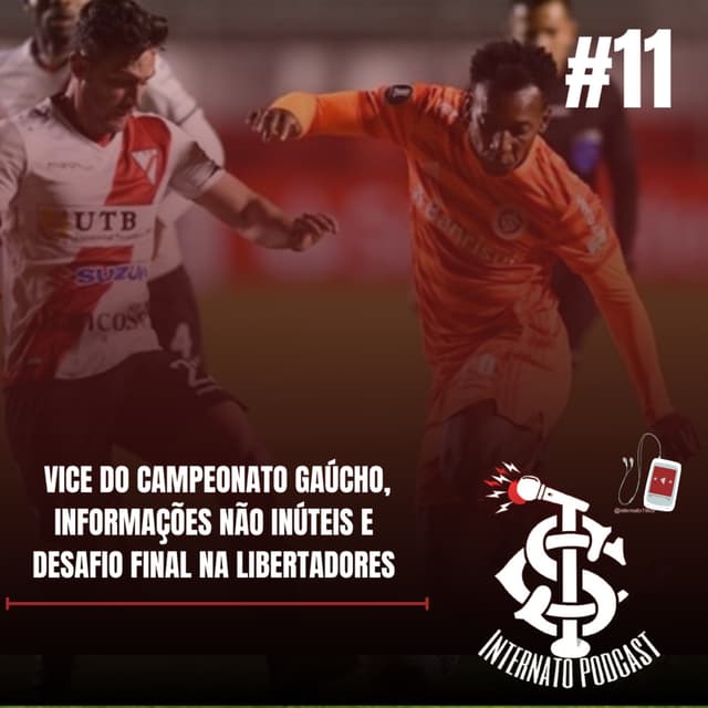 Vice do Campeonato Gaúcho, Informação não inúteis e desafio final na Libertadores. #11